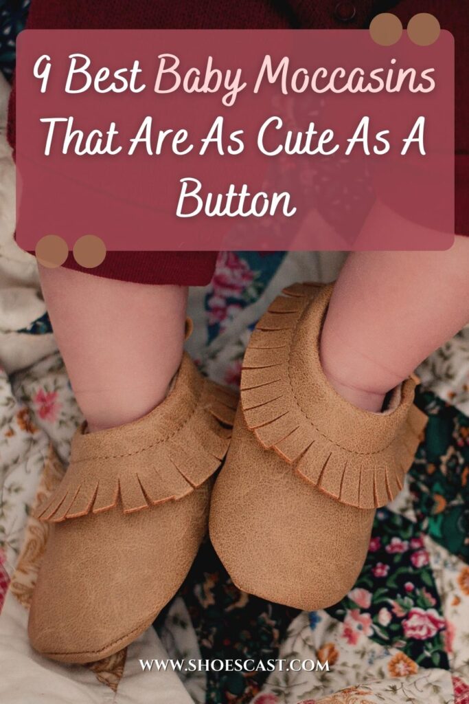 9 Best Baby Moccasins That Are As Cute As A Button