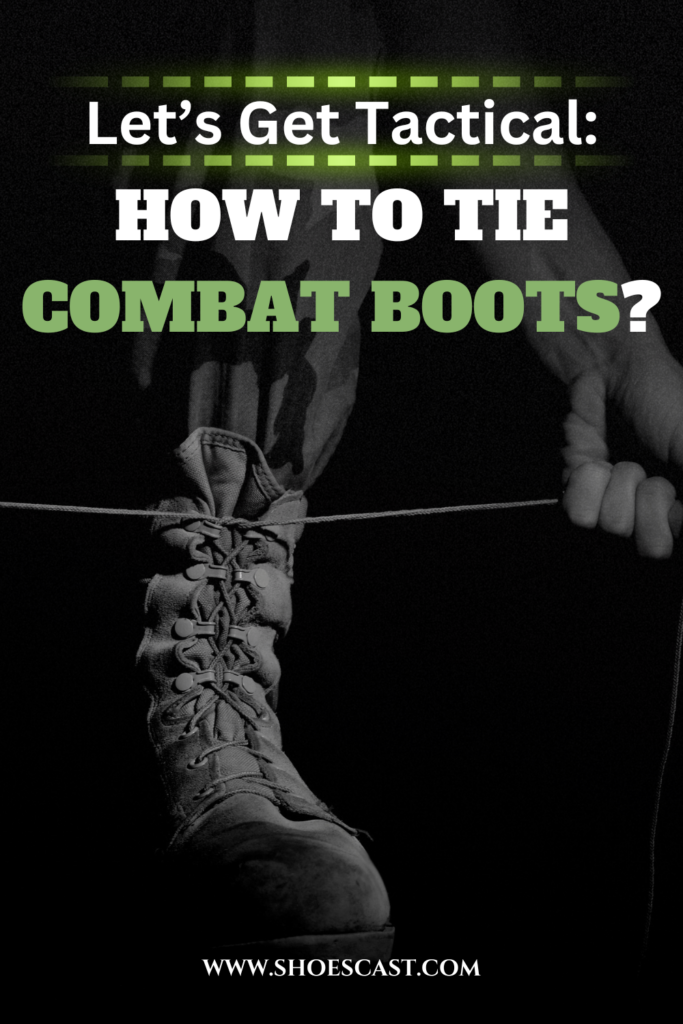 Let's Get Tactical How To Tie Combat Boots