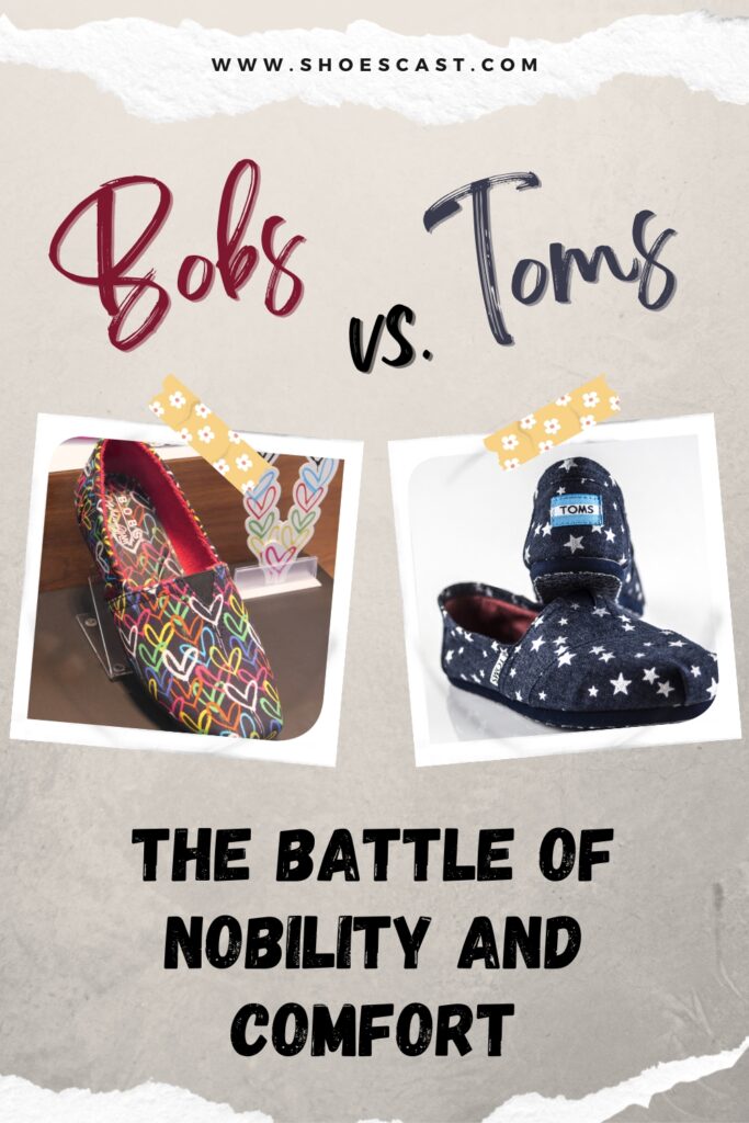 Bobs Vs. Toms - Who Wins The Battle Of Nobility And Comfort