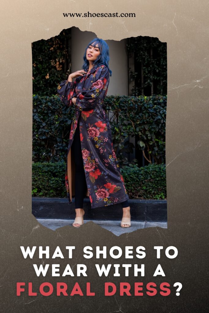 What Shoes To Wear With A Floral Dress 8 Easy-Breezy Picks