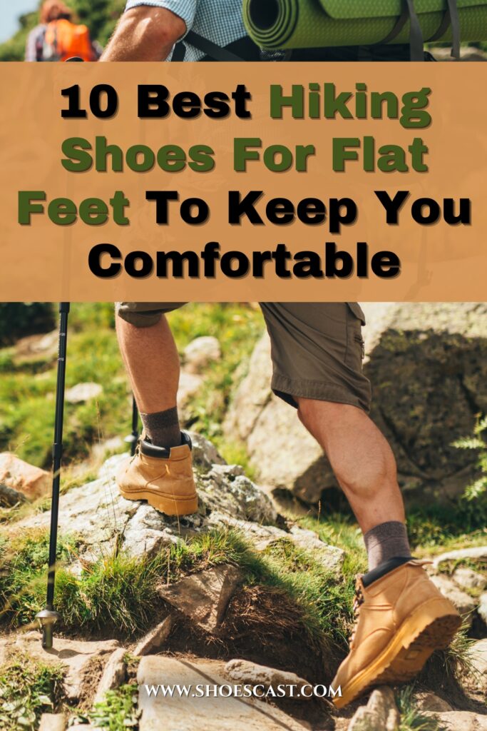 10 Best Hiking Shoes For Flat Feet To Keep You Comfortable