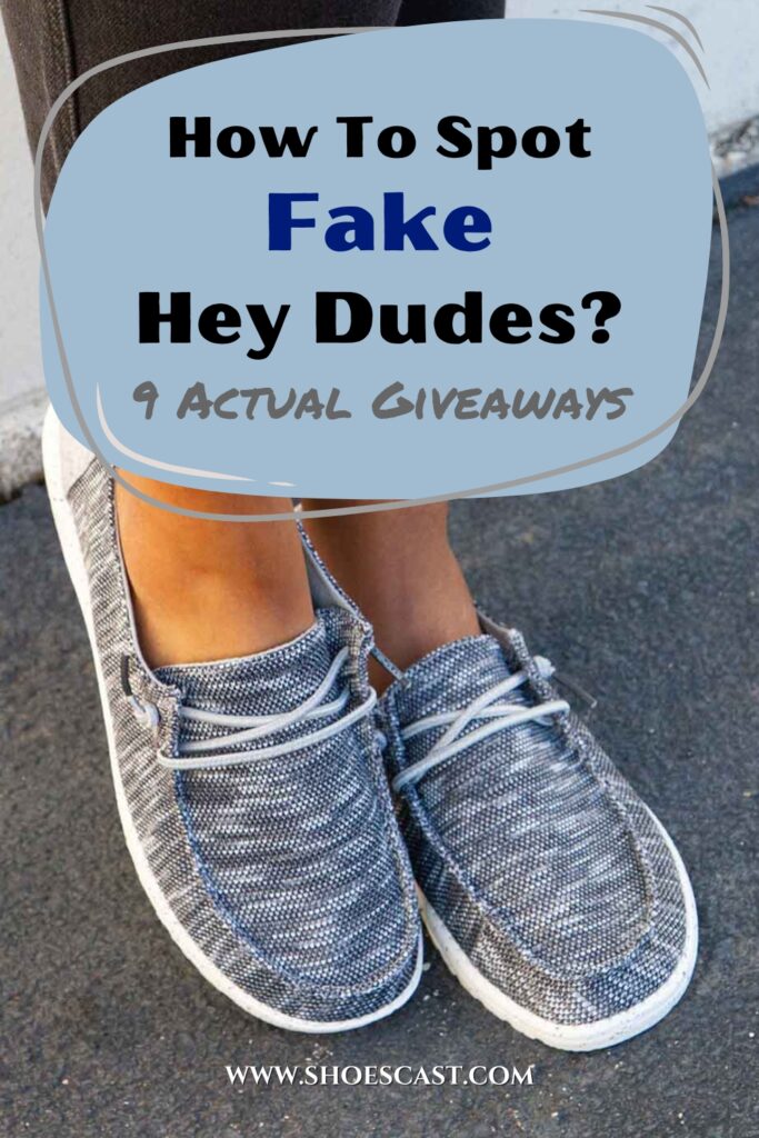 How To Spot Fake Hey Dudes 9 Actual Giveaways