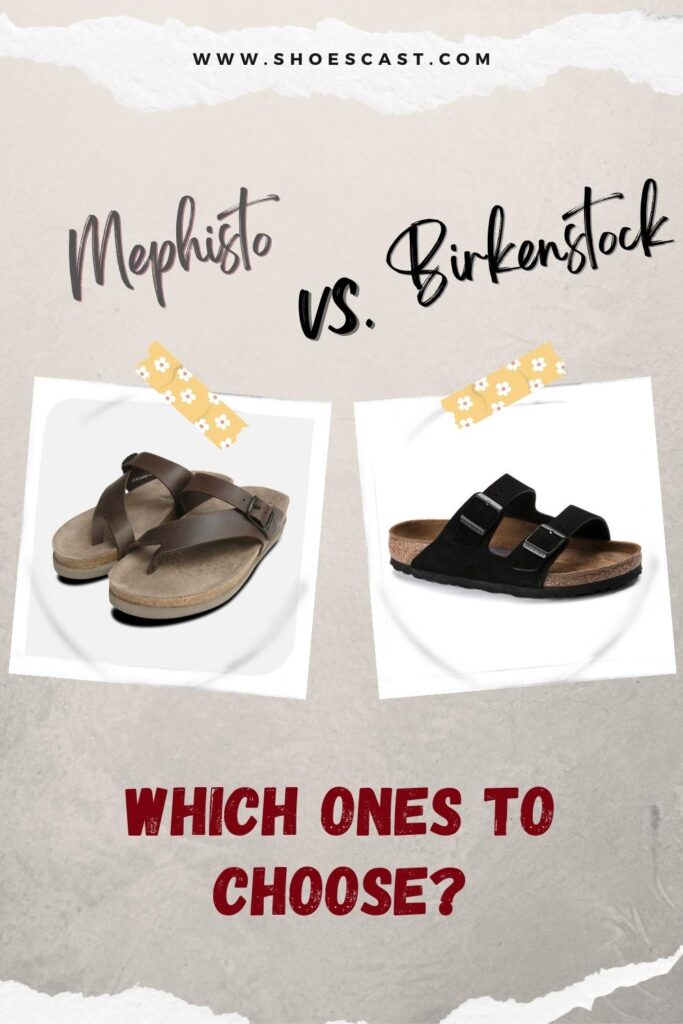 Mephisto Vs. Birkenstock Which Ones To Choose