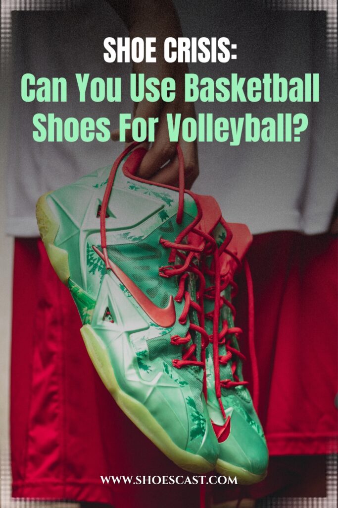 Schuhkrise Kann man Basketballschuhe für Volleyball verwenden?