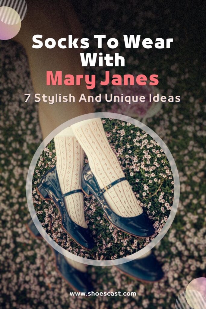 Socks To Wear With Mary Janes 7 Stylish And Unique Ideas