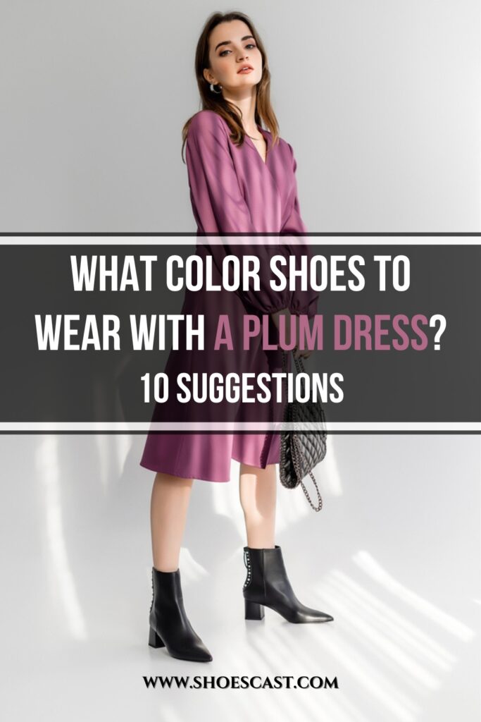 Welche Farbe Schuhe zu einem Pflaumenkleid tragen 10 Vorschläge