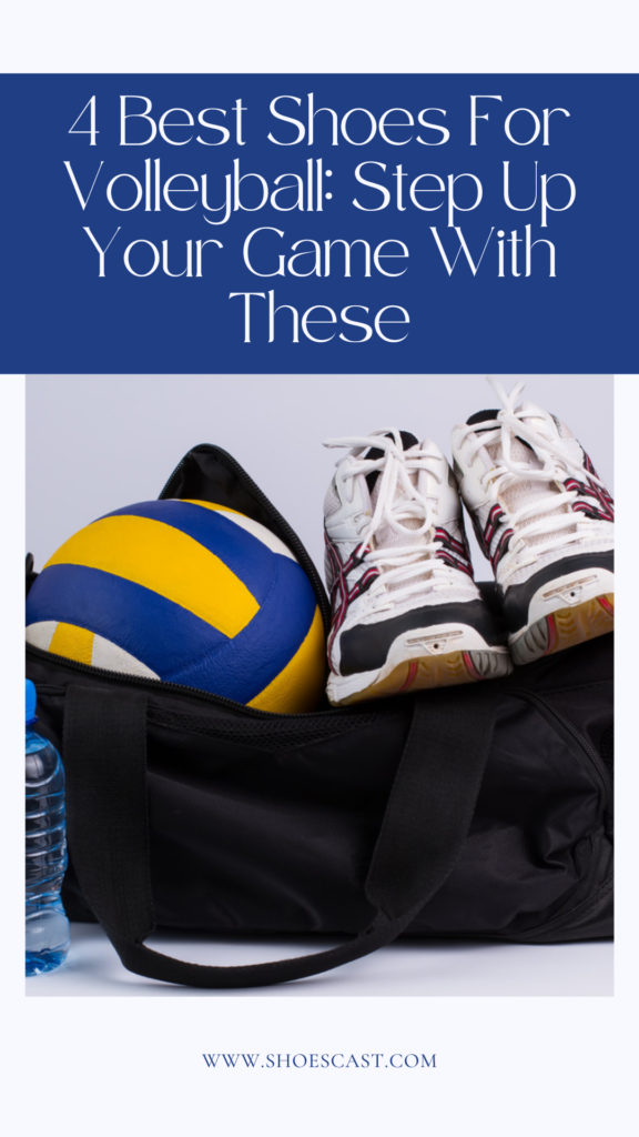 4 Best Shoes For Volleyball: Step Up Your Game With These