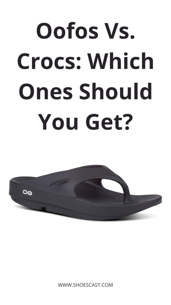 Oofos Vs. Crocs: Which Ones Should You Get?