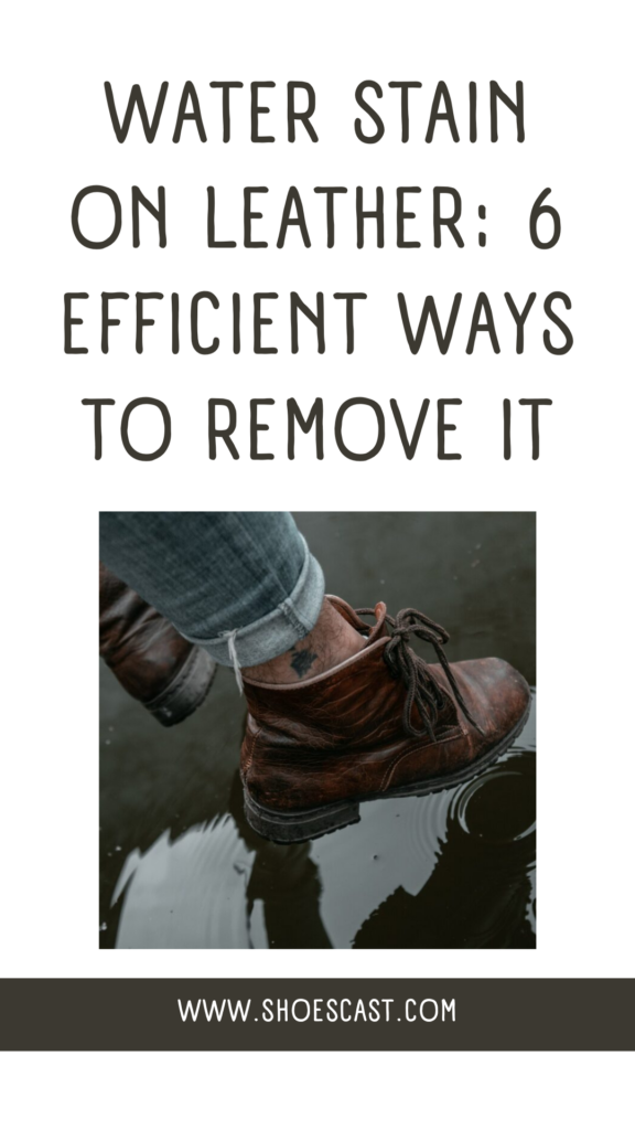 Water Stain On Leather: 6 Efficient Ways To Remove It