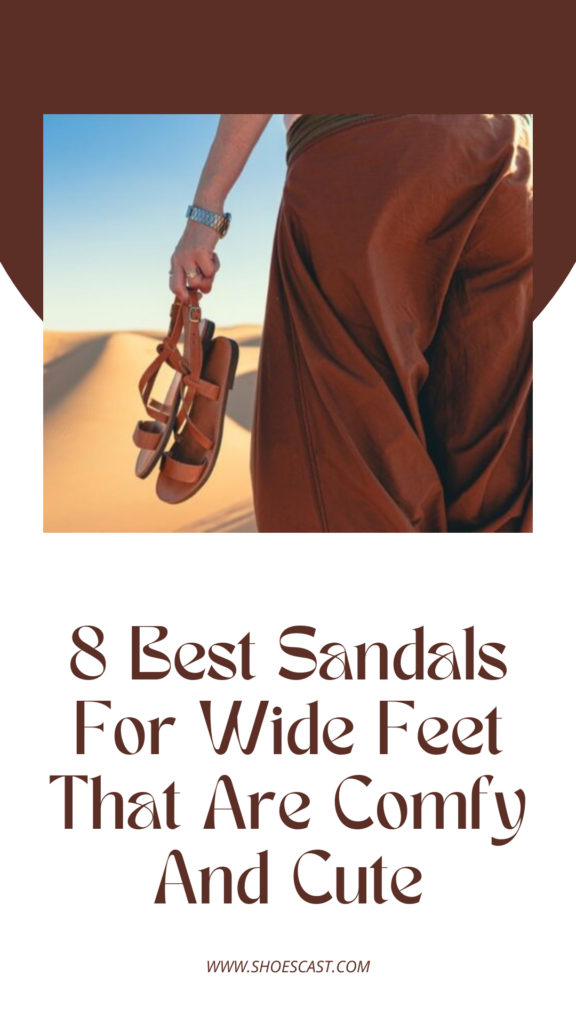 8 Beste Sandalen für breite Füße, die bequem und niedlich sind