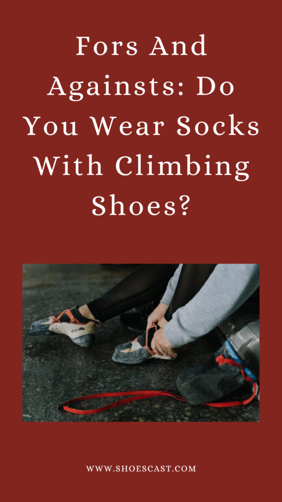 Für und Wider: Tragen Sie Socken mit Kletterschuhen?