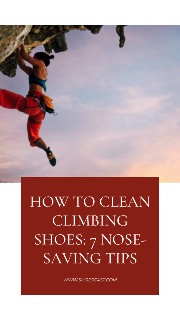 How To Clean Climbing Shoes: 7 Nose-Saving Tips
