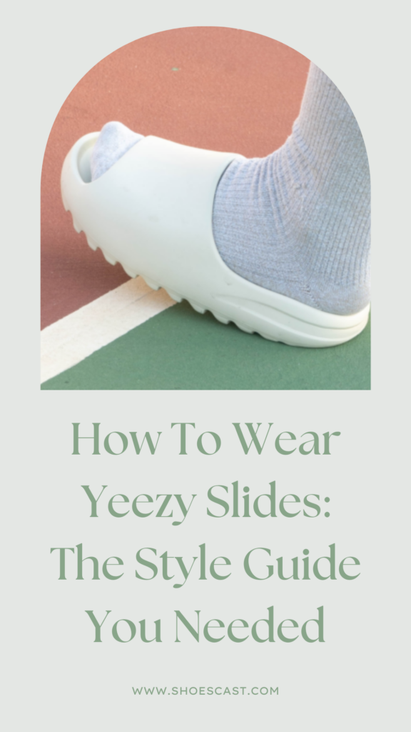 How To Wear Yeezy Slides: The Style Guide You Needed