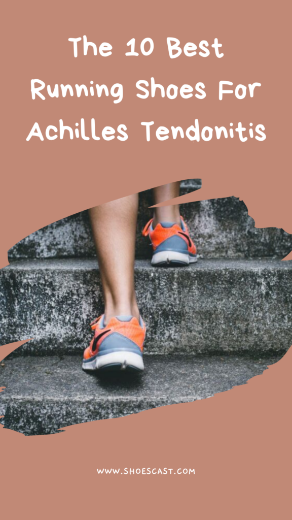 Die 10 besten Laufschuhe bei Achillessehnenentzündung