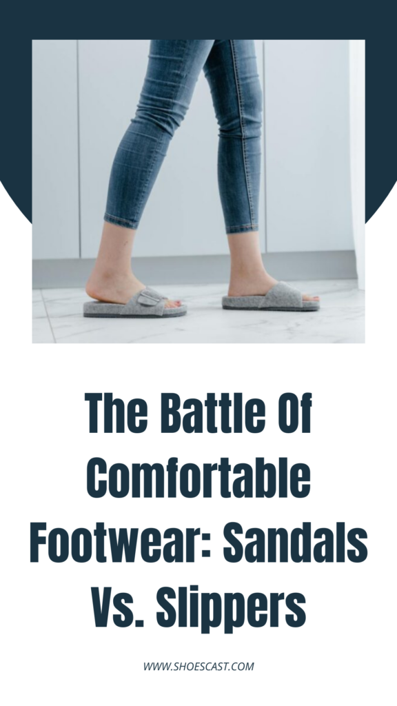 Der Kampf der bequemen Schuhe: Sandalen vs. Hausschuhe