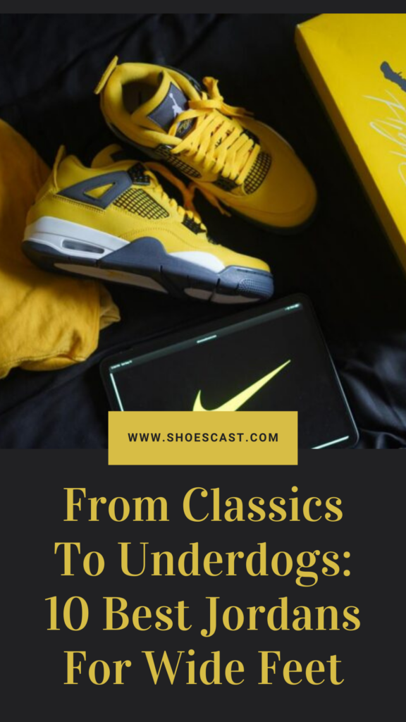 Von Klassikern bis zu Underdogs: Die 10 besten Jordans für breite Füße